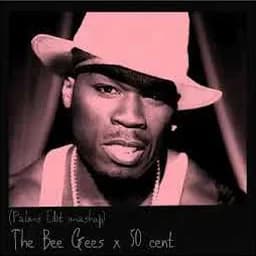 Cover: The Bee Gees x 50 Cent